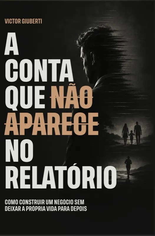 Capa do livro A Conta Que Não Aparece no Relatório, de Victor Giuberti
